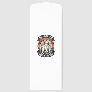 Chow Chow Dog Shirt One Dog Is Never Enough Retro Bookmarks