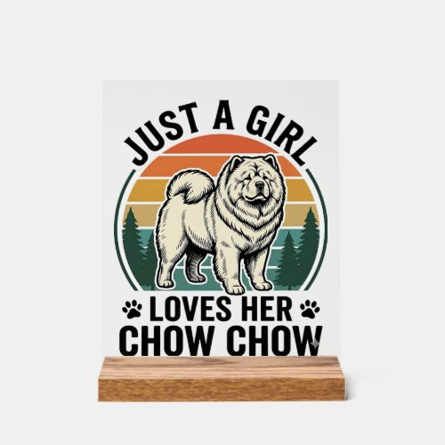 Chow Chow Dog Shirt Vintage Girl Dog Lover Art_1 Acrylic Sign