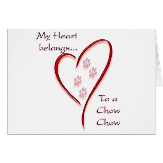 Chow Chow Heart Belongs (Front Horizontal)