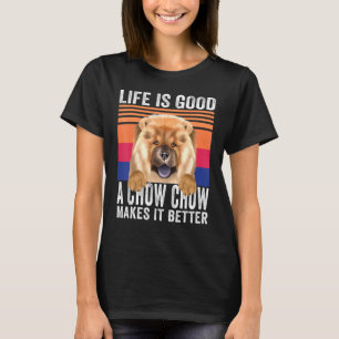 Chow Chow Makes Your Life Good Vintage T-Shirt