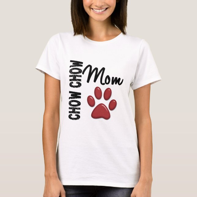 Chow Chow Mom 2 T-Shirt (Front)