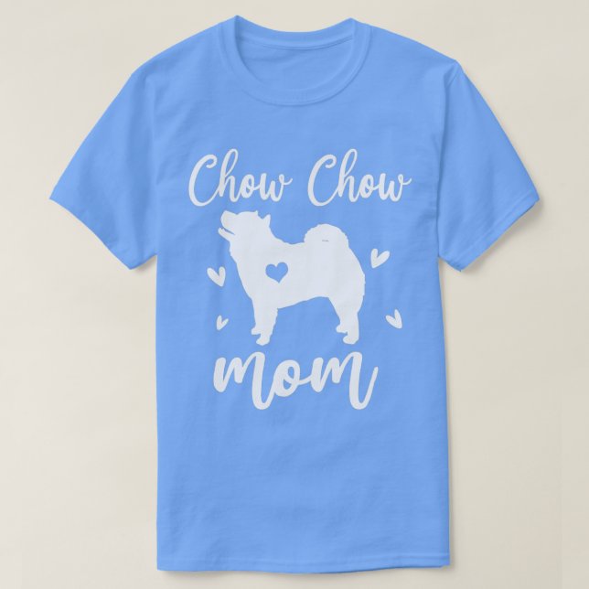 Chow Chow Mom Mothers Day Dog Lovers  T-Shirt (Design Front)