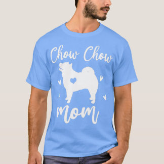 Chow Chow Mom Mothers Day Dog Lovers T-Shirt