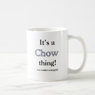 Chow Chow Thing Coffee Mug