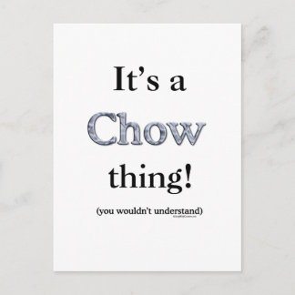 Chow Chow Thing Postcard
