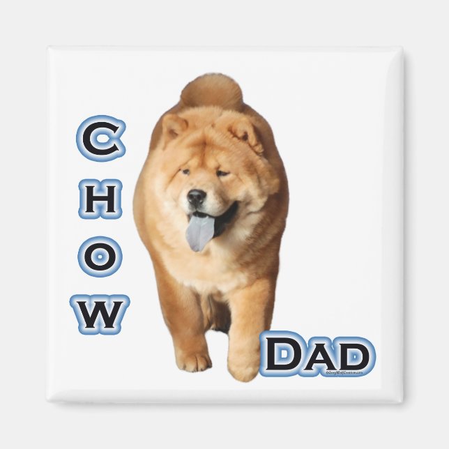 Chow Dad 4 - Magnet (Front)