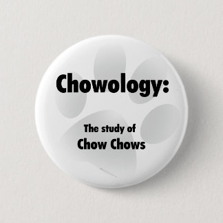 Chowology Button