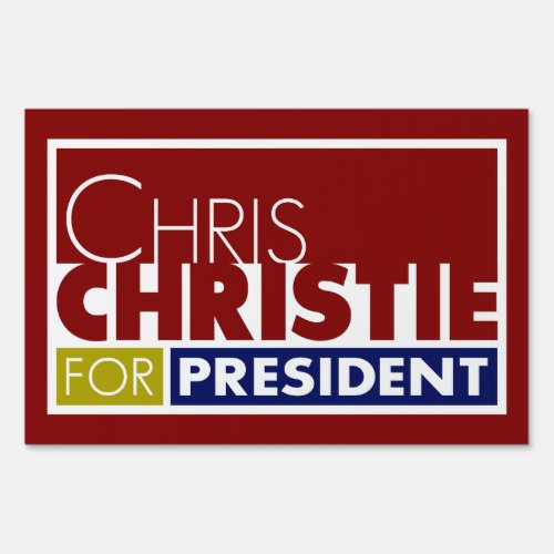Chris Christie for President V1 Yard Lawn Sign