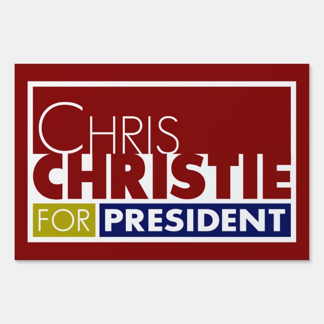 Chris Christie for President V1 Yard Lawn Sign (Front)