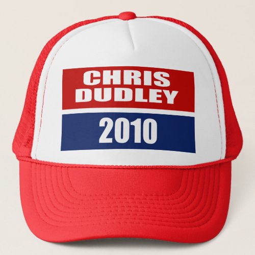 CHRIS DUDLEY FOR GOVERNOR TRUCKER HAT