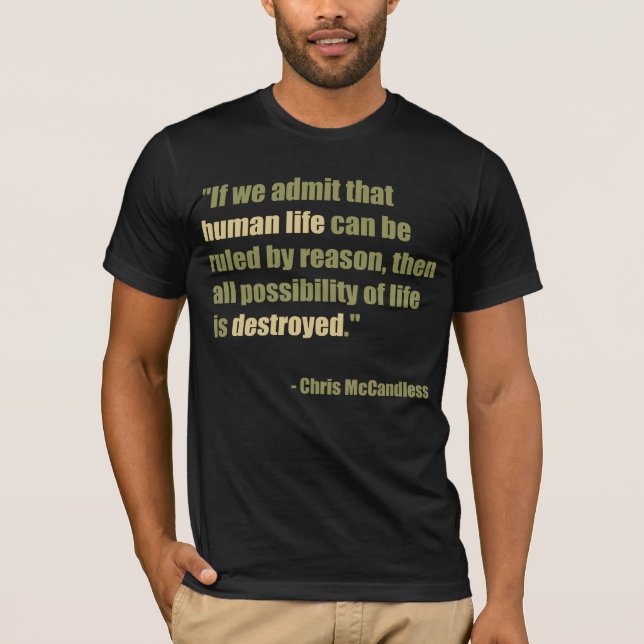 Chris McCandless Quote T-Shirt (Front)