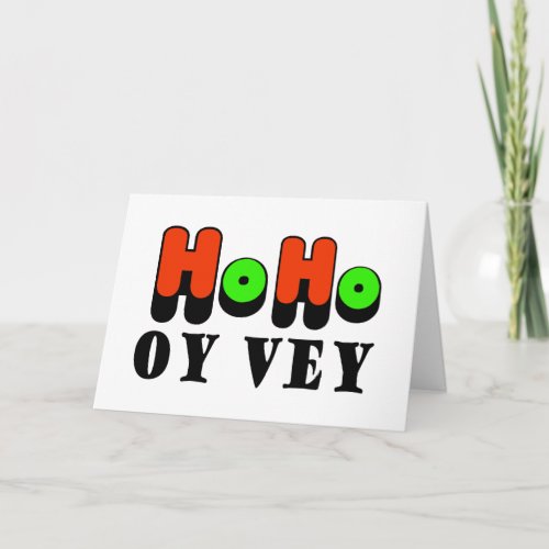 Chrismukkah Ho Ho Oy Vey Greeting Card
