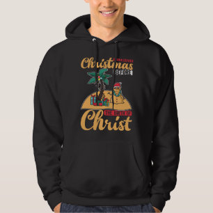 Christ Birth Christmas In July Paradise Beach Time Hoodie
