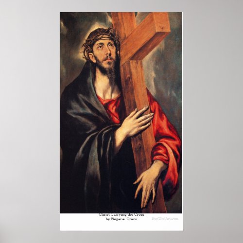 Christ Carrying the Cross  by EugeneGreco Poster