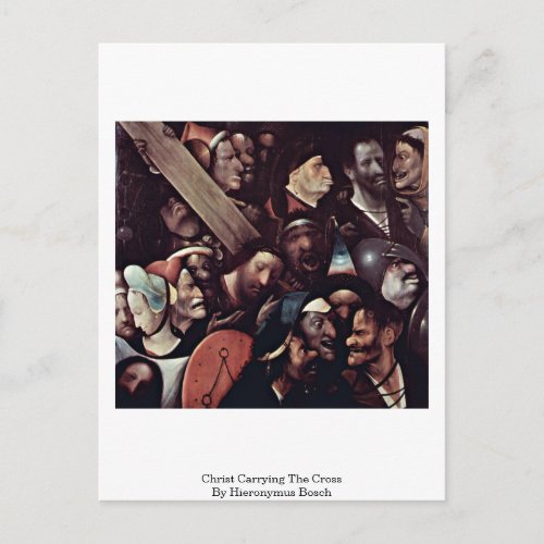 Christ Carrying The Cross By Hieronymus Bosch Postcard