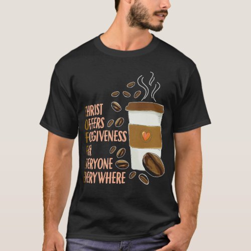 Christ Coffee Christian Church Caffeine Pastor T_Shirt