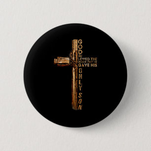 Christ Cross Christian John 3 16 God So Loved The Button