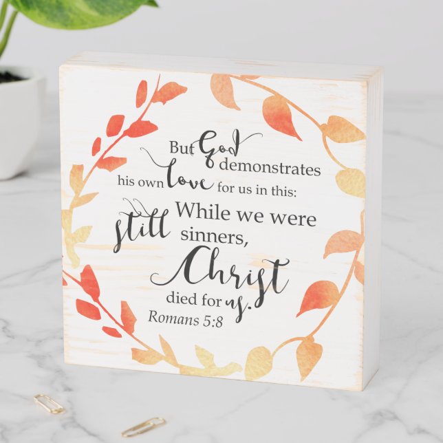 Christ died for us Bible Verse Fall autumn wreath Wooden Box Sign (In Situ Horizontal)