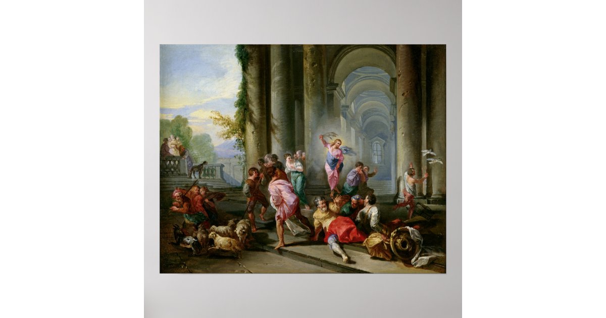 Christ Driving the Merchants from the Temple Poster | Zazzle