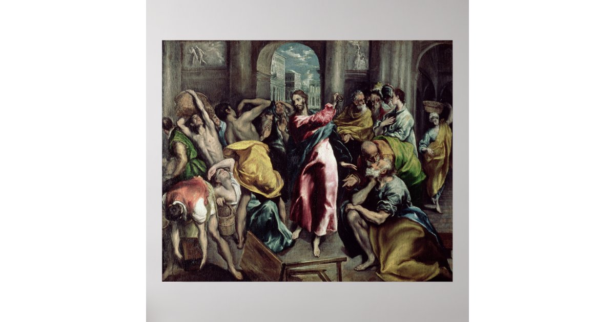 Christ Driving the Traders from the Temple Poster | Zazzle