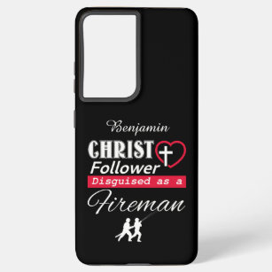 Christ Follower Disguised As A Fireman Christian Samsung Galaxy S21 Ultra Case