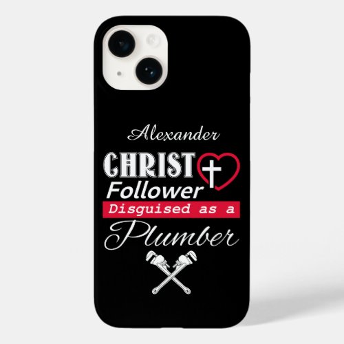 Christ Follower Disguised As A Plumber Christian Case_Mate iPhone 14 Case