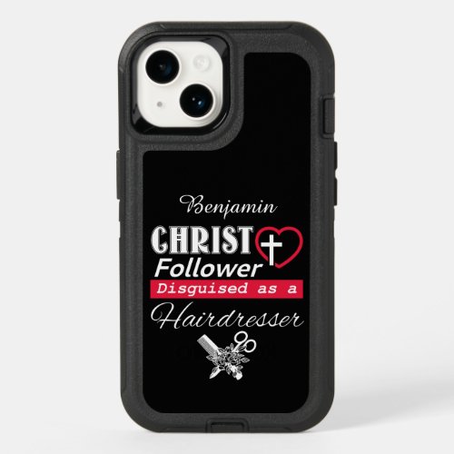 Christ Follower Disguised As Hairdresser Christian OtterBox iPhone 14 Case