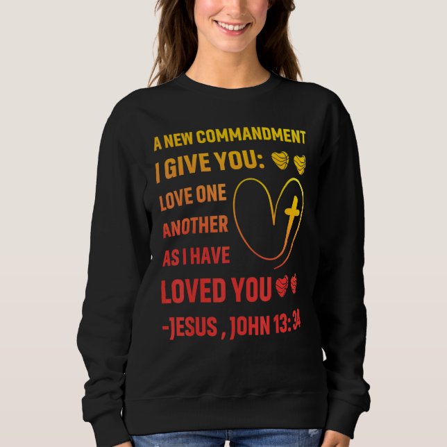 Christ Gospel Jesus Son of God Quote 4 Sweatshirt (Front)