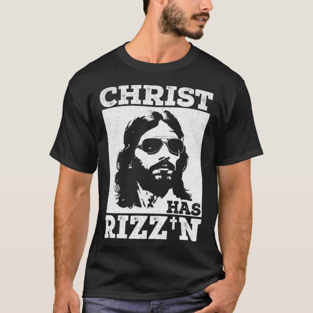 Christ has Rizz n Risen Cool Jesus Charisma Game H T-Shirt (Front)