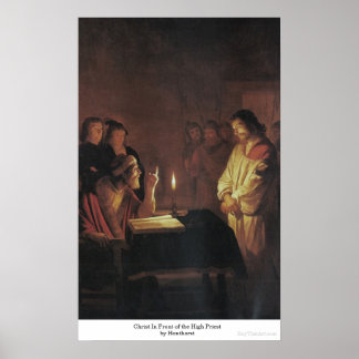 Christ In Front of the High Priest by Honthorst Poster