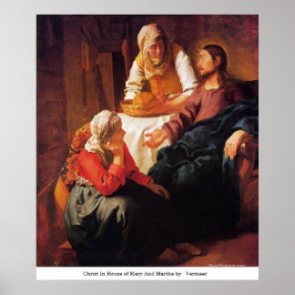 Christ In House of Mary And Martha by Vermeer Poster