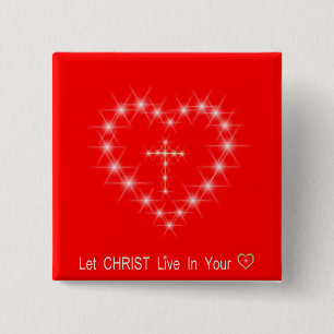 Christ in Your Heart Button