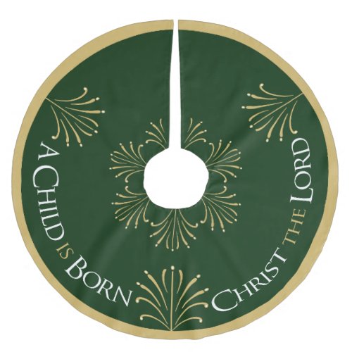 Christ is Born Christmas  Green  Brushed Polyester Tree Skirt