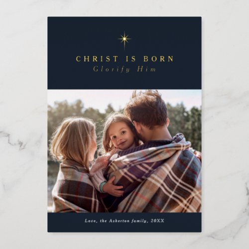 Christ is Born Glorify Him religious Christmas Foil Holiday Card