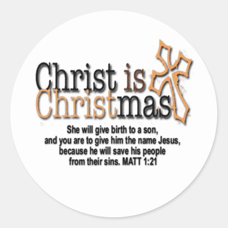 Christ Is Christmas Classic Round Sticker