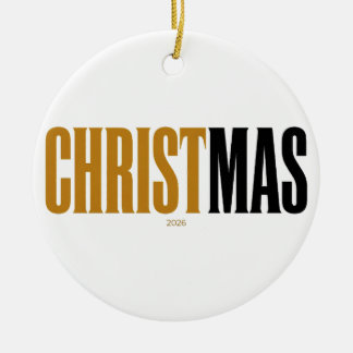 Christ Is Christmas Gold 2026 Ceramic Ornament
