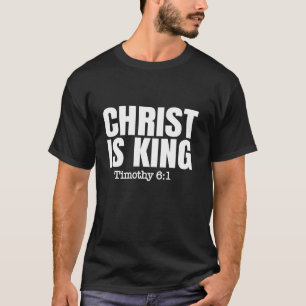 Christ Is King' Catholic or Protestant Christian S T-Shirt