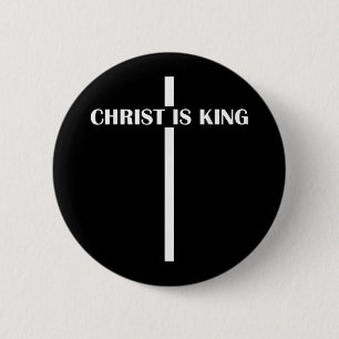 Christ Is King Christian Faith Church Christ Is Ki Button