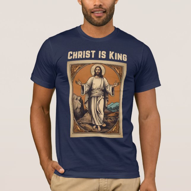 Christ is King Easter Politically Incorrect T-Shirt (Front)