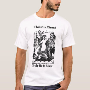 Christ is Risen! T-Shirt