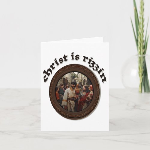 Christ Is Rizzin _ Easter  Card