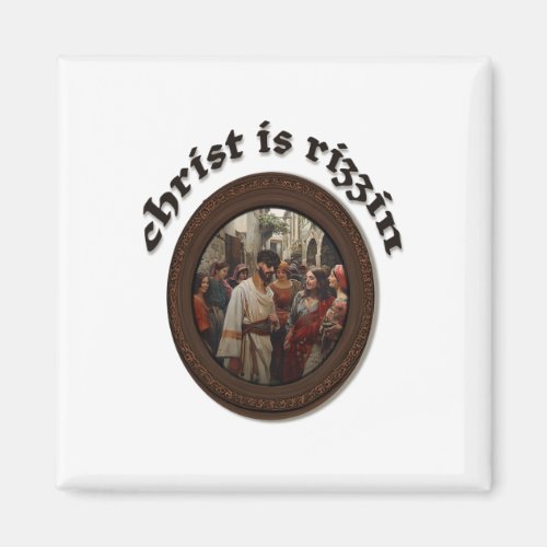 Christ Is Rizzin _ Easter  Magnet
