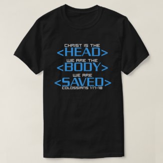 Christ is the <HEAD> T-Shirt