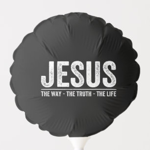 Christ Jesus The Way. The Truth. The Life Blessed Balloon