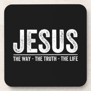 Christ Jesus The Way. The Truth. The Life Blessed Beverage Coaster