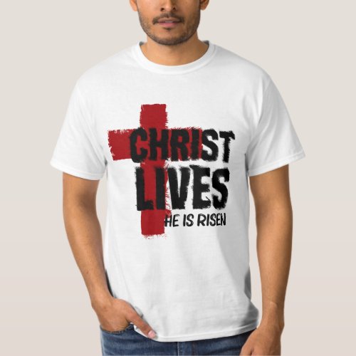 CHRIST LIVES He is Risen Christian Cross Easter T_Shirt