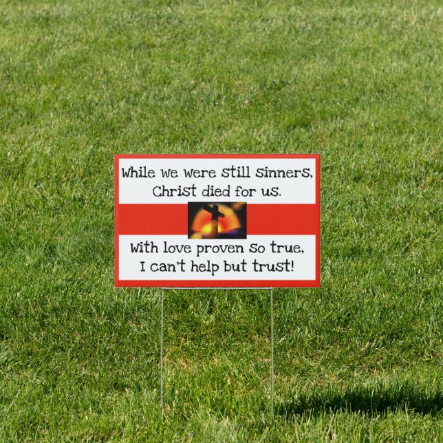 Christ Love Proven Yard Sign (Insitu)