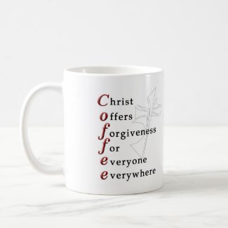 Christ Offers Forgiveness For Everyone Everywhere Coffee Mug