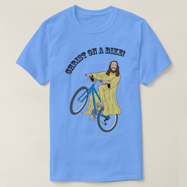 Christ on a bike  T-Shirt (Design Front)