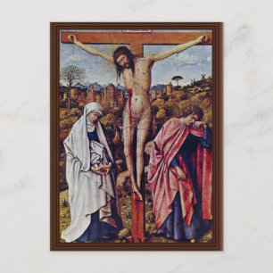 Christ On The Cross Between Mary And John By Eyck Postcard